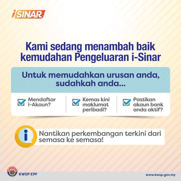 Untuk Urusan Pengeluaran i-Sinar Lebih Mudah, Pastikan Anda Sudah Lakukan 3 Perkara Ini