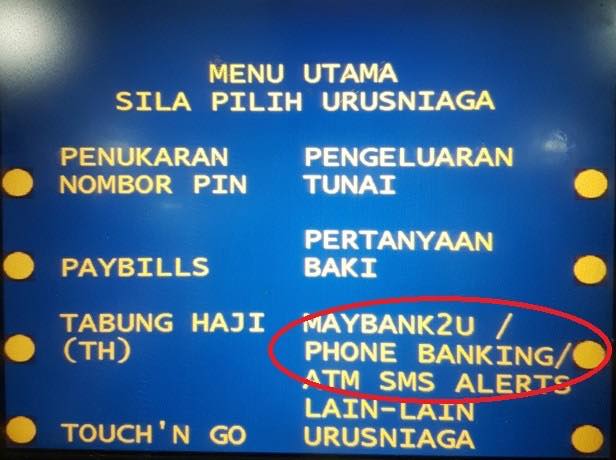 Cara Daftar & Kemaskini Nombor Telefon Di ATM Maybank Untuk Daftar Maybank2u
