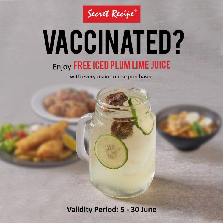 Secret Recipe Tawarkan Iced Plum Lime Juice Percuma Untuk Individu Yang Telah Disuntik Vaksin Covid-19