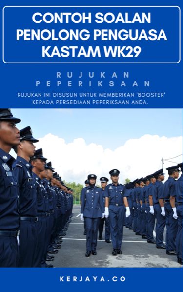 contoh soalan Penolong Penguasa Kastam WK29