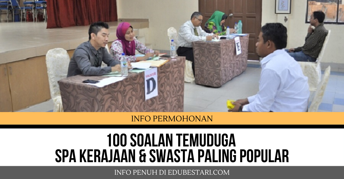 100 Soalan Temuduga SPA Kerajaan & Swasta Paling Popular