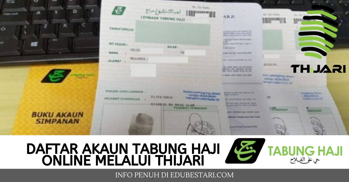 Nak Semak Baki & Transfer Duit Ke Tabung Haji? Ini Cara Daftar Akaun Tabung Haji Online Guna THiJARI