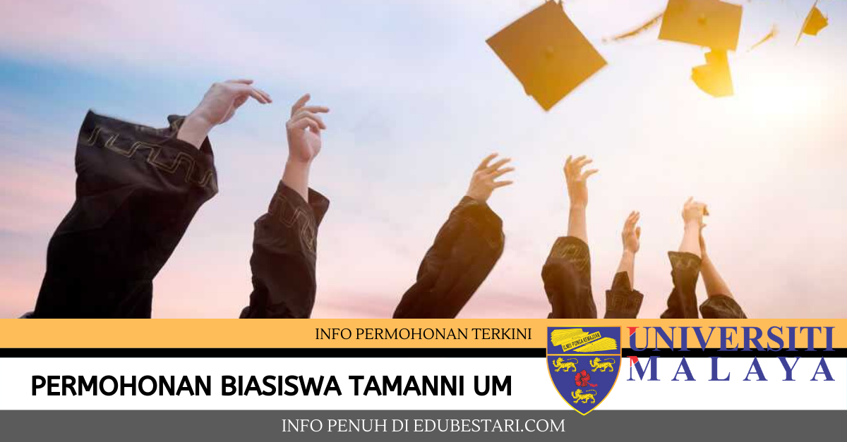 Permohonan Biasiswa Tamanni UM sesi 2020/2021