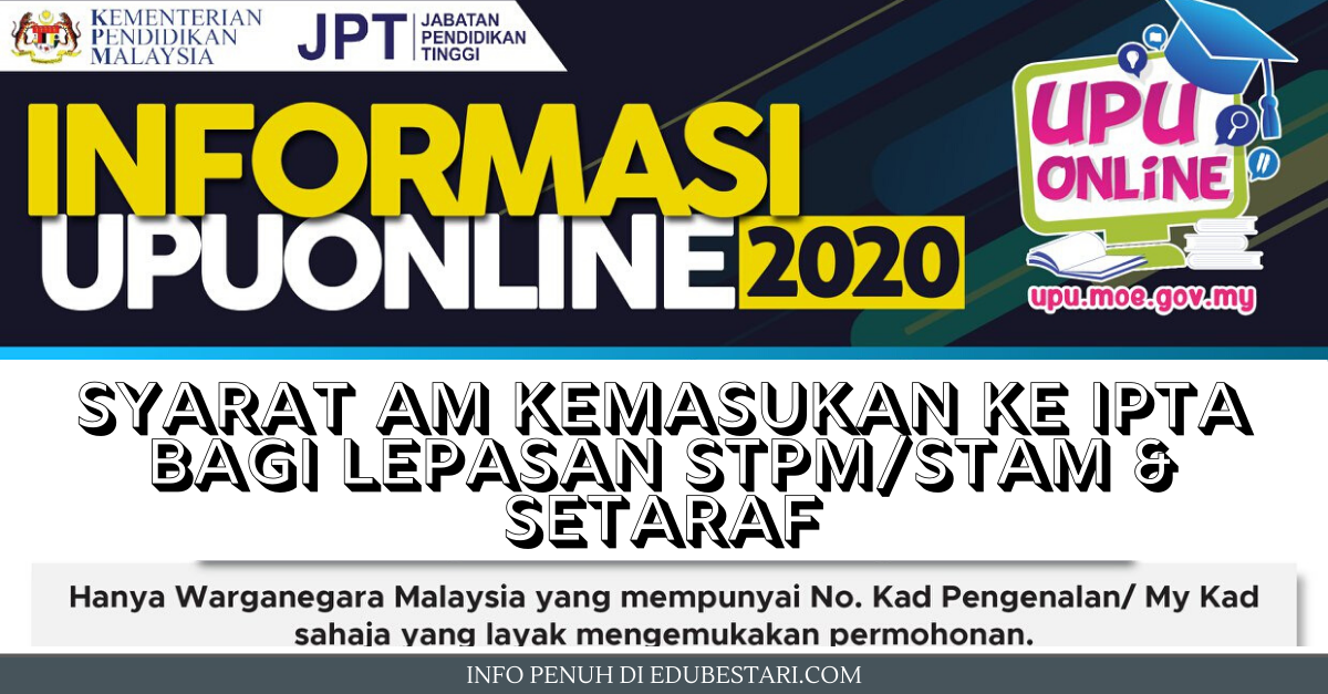syarat am kemasukan ke IPTA bagi lepasan stpm/stam & Setaraf