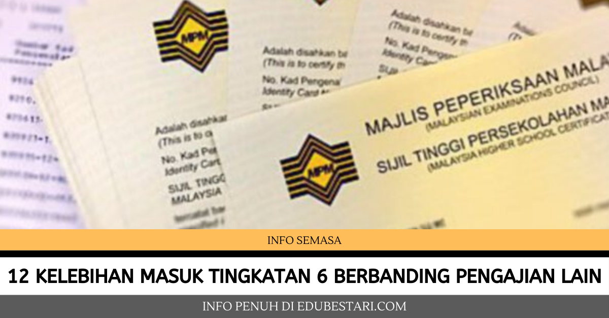 12 Kelebihan Masuk Tingkatan 6 Berbanding Pengajian Lain
