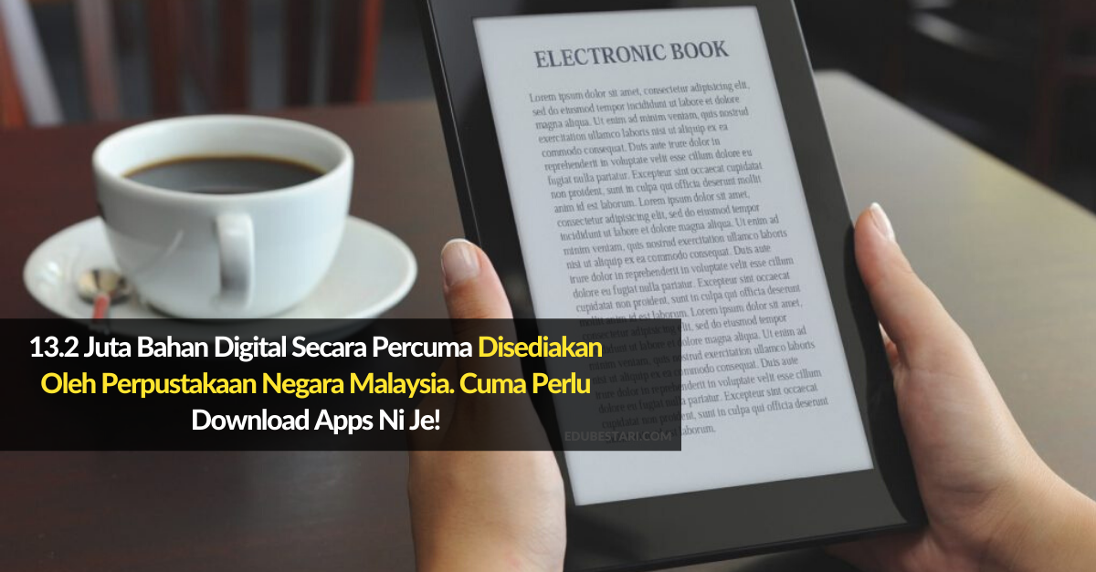 13.2 Juta Bahan Digital Secara Percuma Disediakan Oleh Perpustakaan Negara Malaysia. Cuma Perlu Download Apps Ni Je!