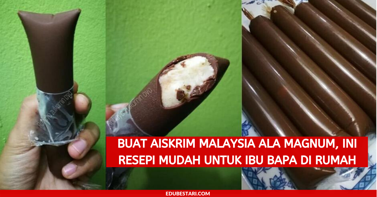 Buat Aiskrim Malaysia Ala Magnum, Ini Resepi Mudah Untuk Ibu Bapa Di Rumah