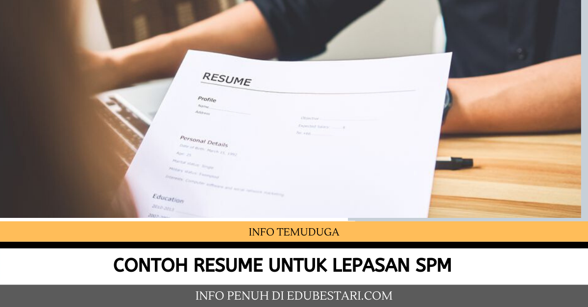 Contoh Resume Untuk Lepasan SPM
