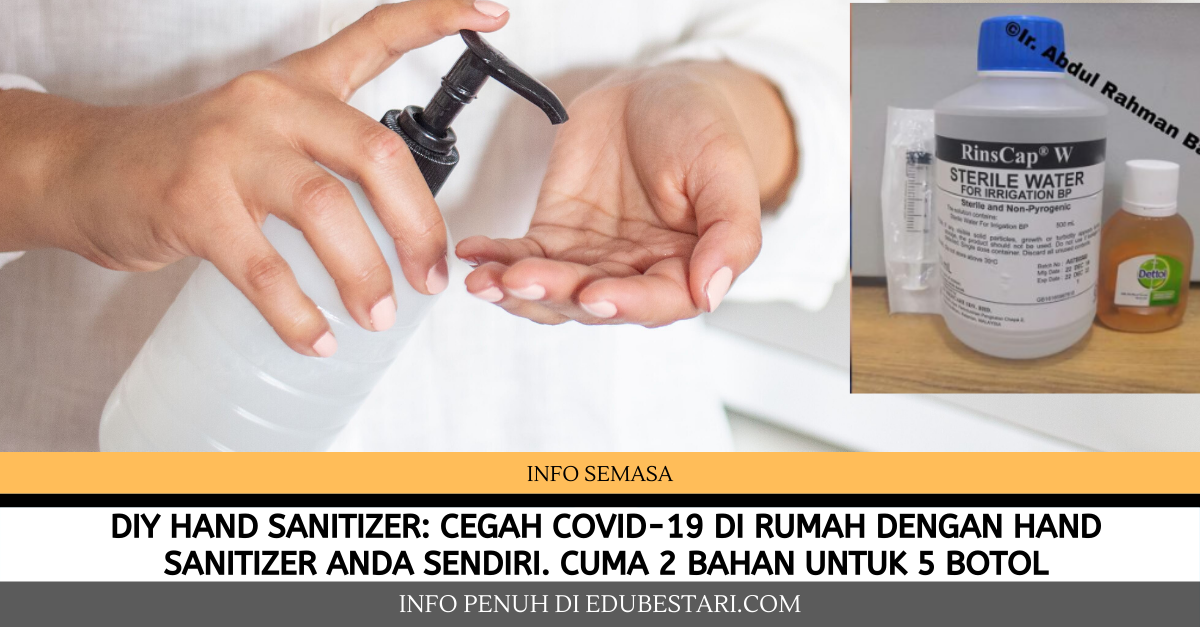 DIY Hand Sanitizer: Cegah Covid-19 Di Rumah Dengan Hand Sanitizer Anda Sendiri. Cuma 2 Bahan Untuk 5 Botol