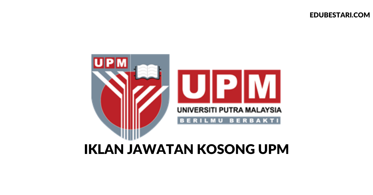 Iklan Permohonan Jawatan Kosong UPM