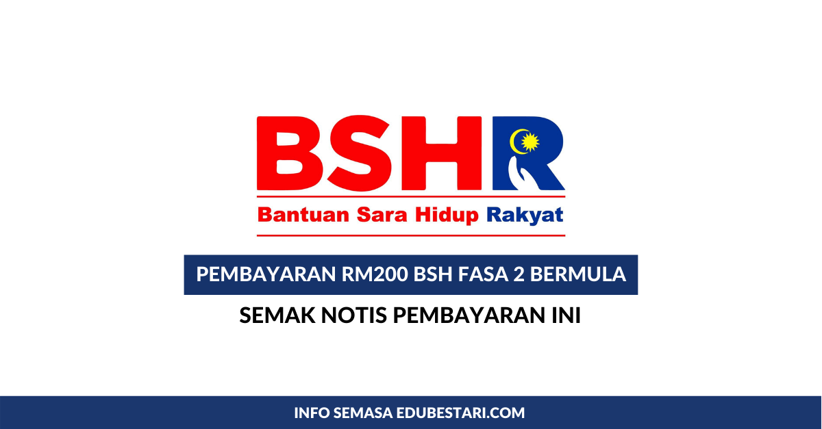 Pembayaran RM200 BSH Fasa 2 Kini Bermula. Semak Notis Pembayaran Ini