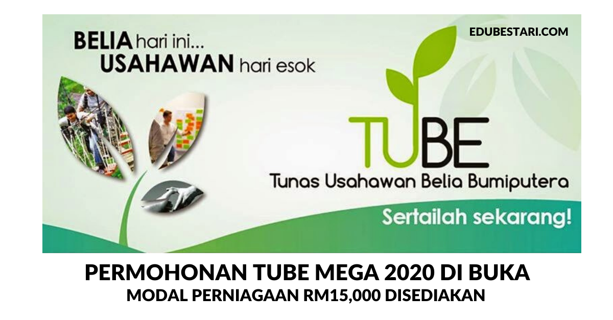 Permohonan Program Tunas Usahawan Belia Bumiputera TUBE: Modal Perniagaan RM15,000 Disediakan