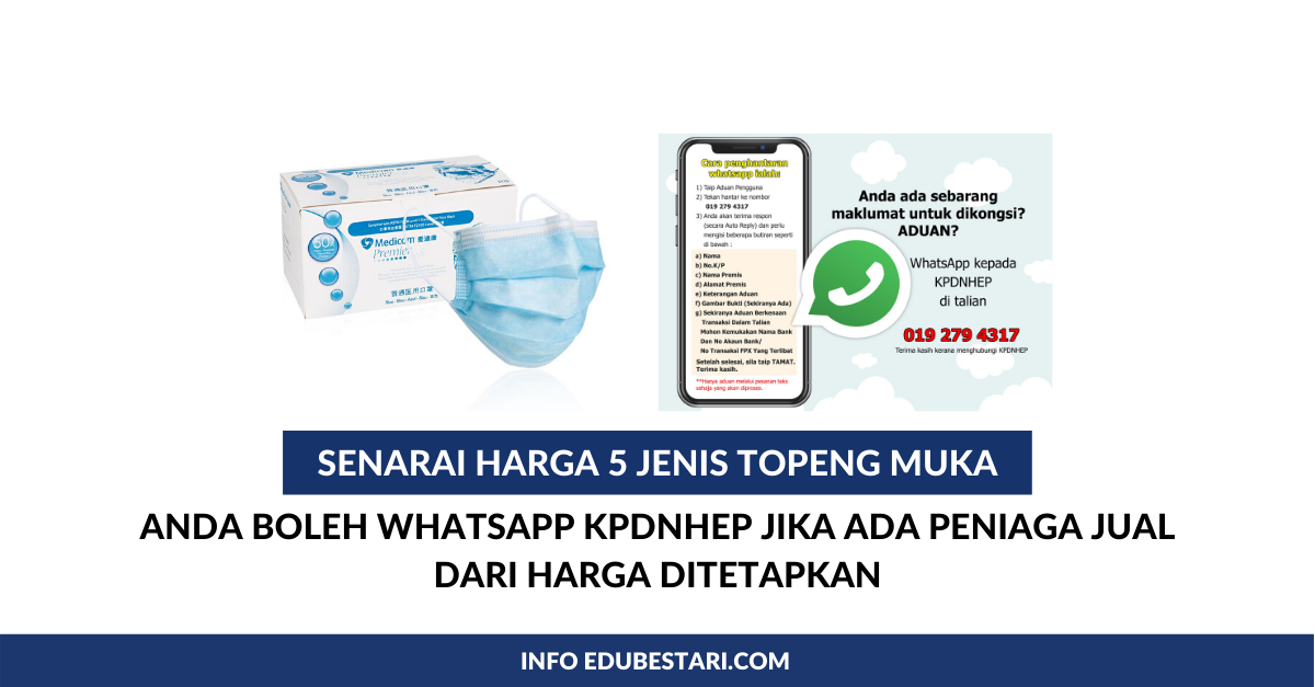 Ini Senarai Harga 5 Jenis Topeng Muka Yang Ditetapkan, Anda Boleh WhatsApp KPDNHEP Jika Ada Peniaga Jual Dari Harga Ditetapkan
