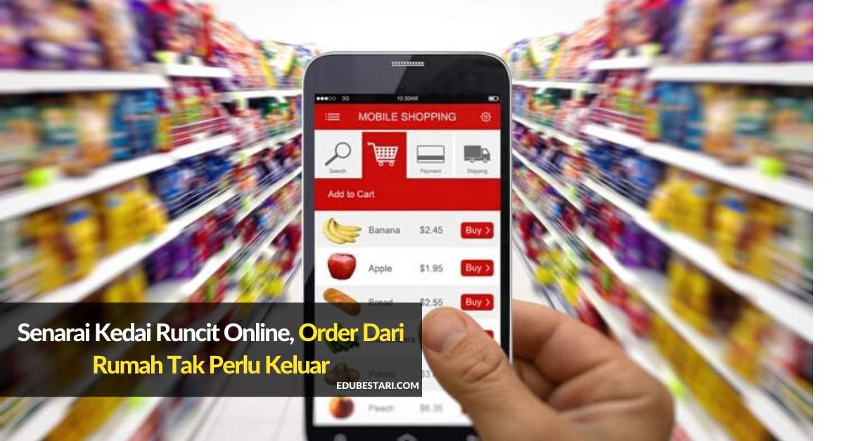 Senarai Kedai Runcit Online, Ibu Boleh Order Dari Rumah Tanpa Perlu Keluar