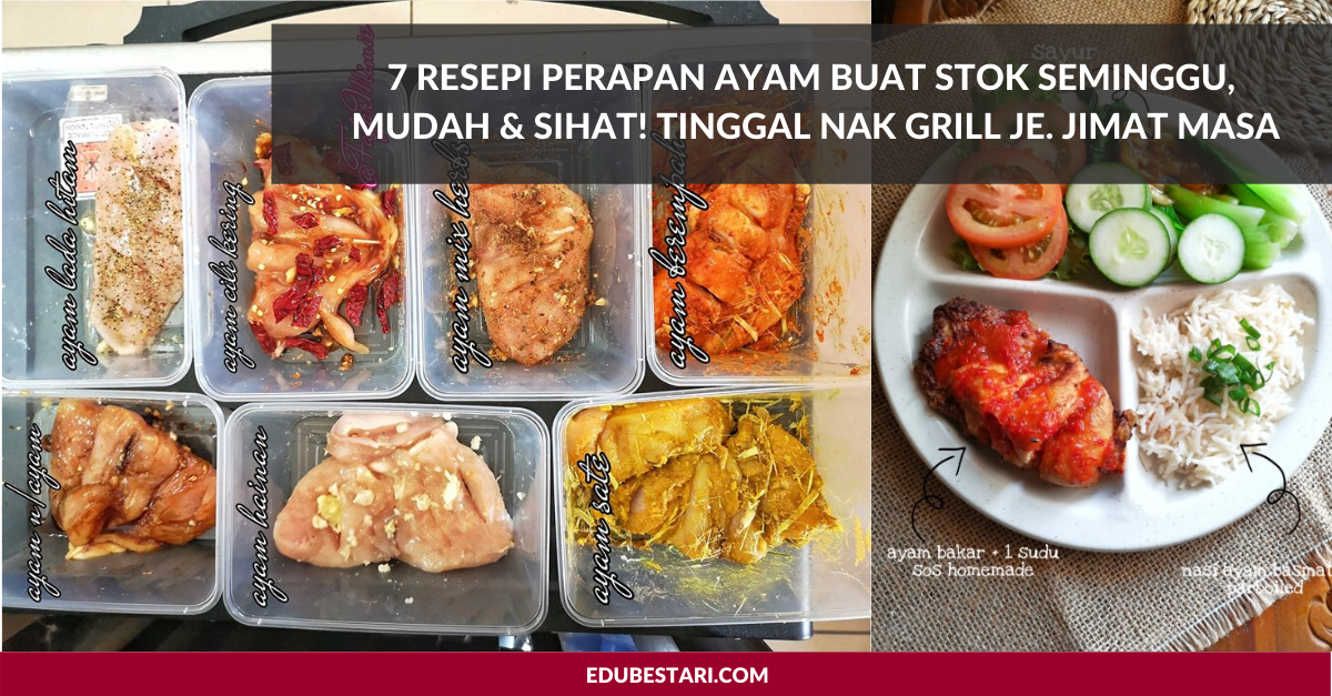 7 Resepi Perapan Ayam Buat Stok Seminggu, Mudah & Sihat! Tinggal Nak Grill Je. Jimat Masa