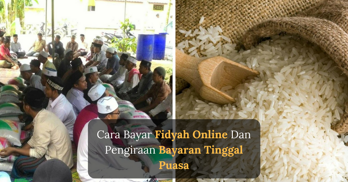 Ini Cara Pengiraan & Bayaran Fidyah Secara Online. Tak Sempat Ganti Puasa Wajib Bayar