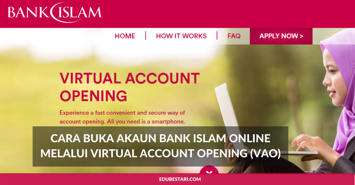 Cara Buka Akaun Bank Islam Online Melalui Virtual Account Opening (VOA)