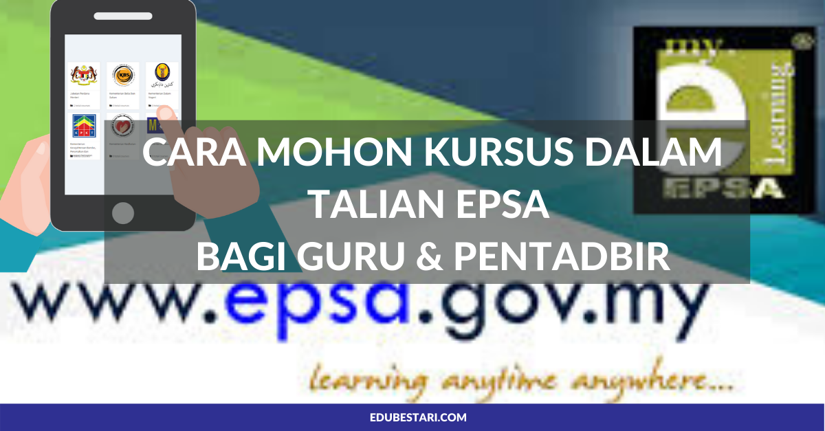 Cara Mohon Kursus Dalam Talian EPSA Bagi Guru & Pentadbir