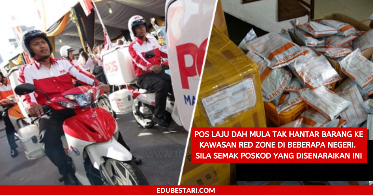 Pos Laju Dah Mula Tak Hantar Barang Ke Kawasan Red Zone Di Beberapa Negeri. Sila Semak Poskod Yang Disenaraikan Ini