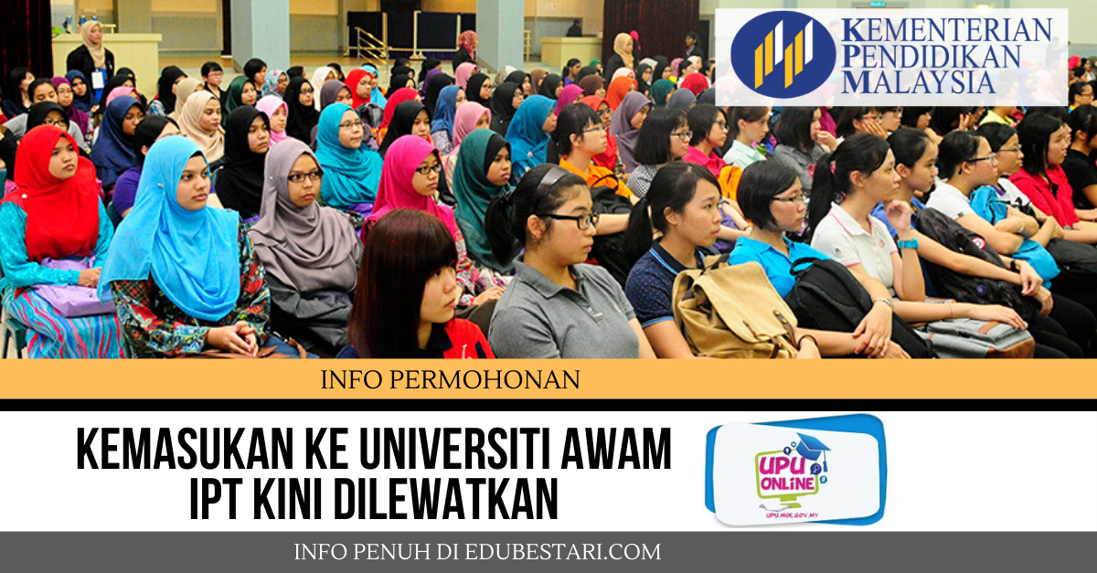 Kemasukan ke Universiti Awam IPT Kini Dilewatkan