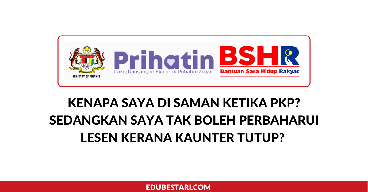 Kenapa Saya Di Saman Ketika PKP? Sedangkan Saya Tak Boleh Perbaharui Lesen Kerana Kaunter Tutup?