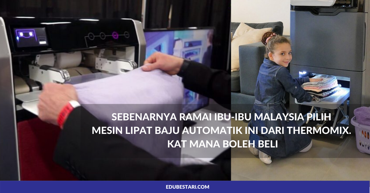 Sebenarnya Ramai Ibu-ibu Malaysia Pilih Mesin Lipat Baju Automatik Ini Dari Thermomix. Kat Mana Boleh Beli