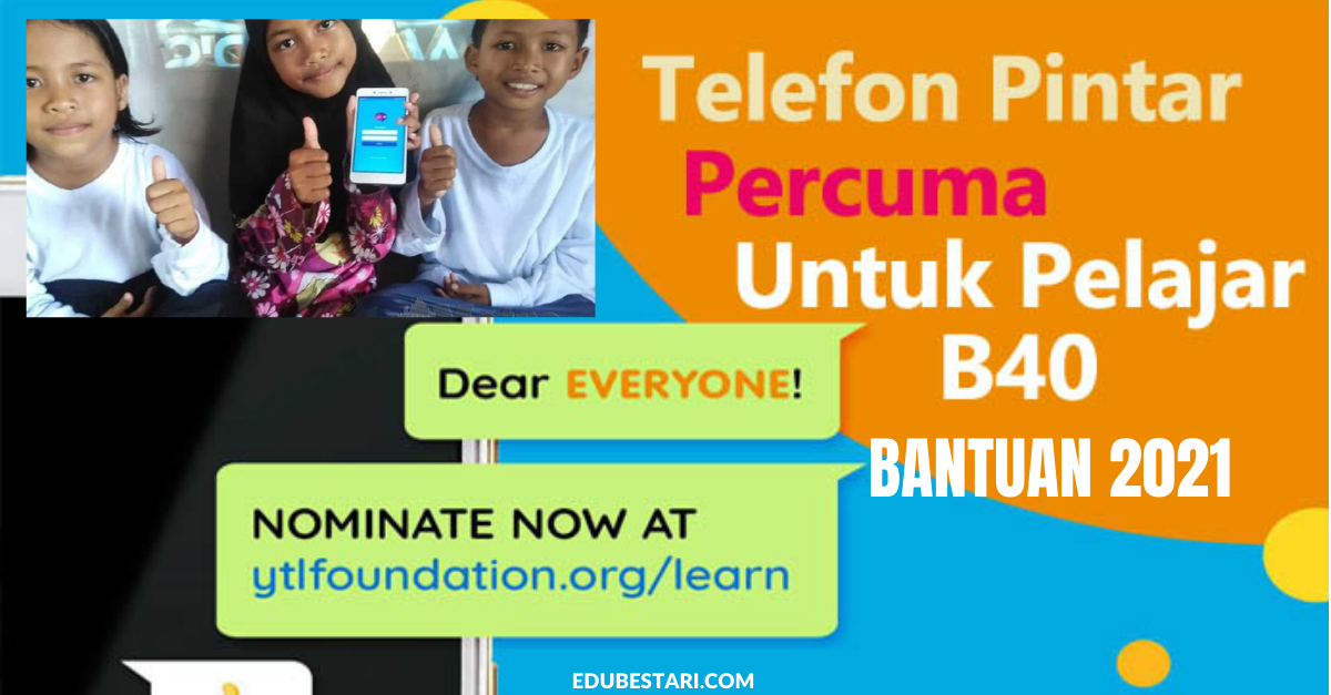 Semakan & Permohonan Telefon Pintar Percuma 2021 Yayasan YTL Buat Pelajar B40