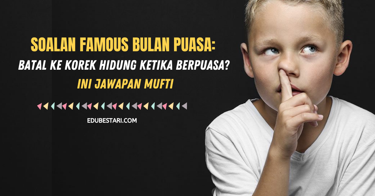 Soalan Famous Bulan Puasa_ Batal Ke Korek Hidung Ketika Berpuasa_ Ini Jawapan Mufti (1)