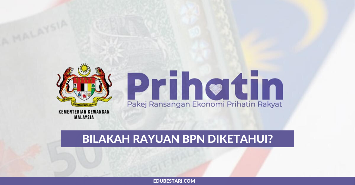 15 Mei Tarikh Pembayaran Baru & Rayuan BPN Bermula