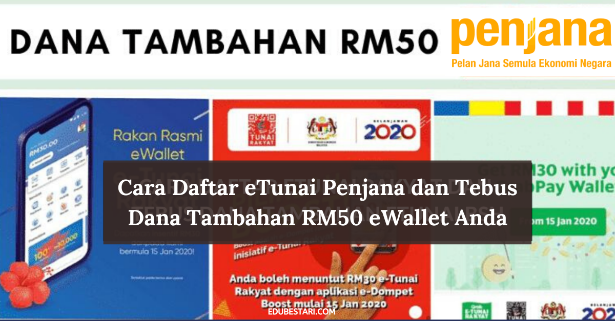 Cara Daftar eWallet RM50 dan Tebus Dana eTunai ePenjana