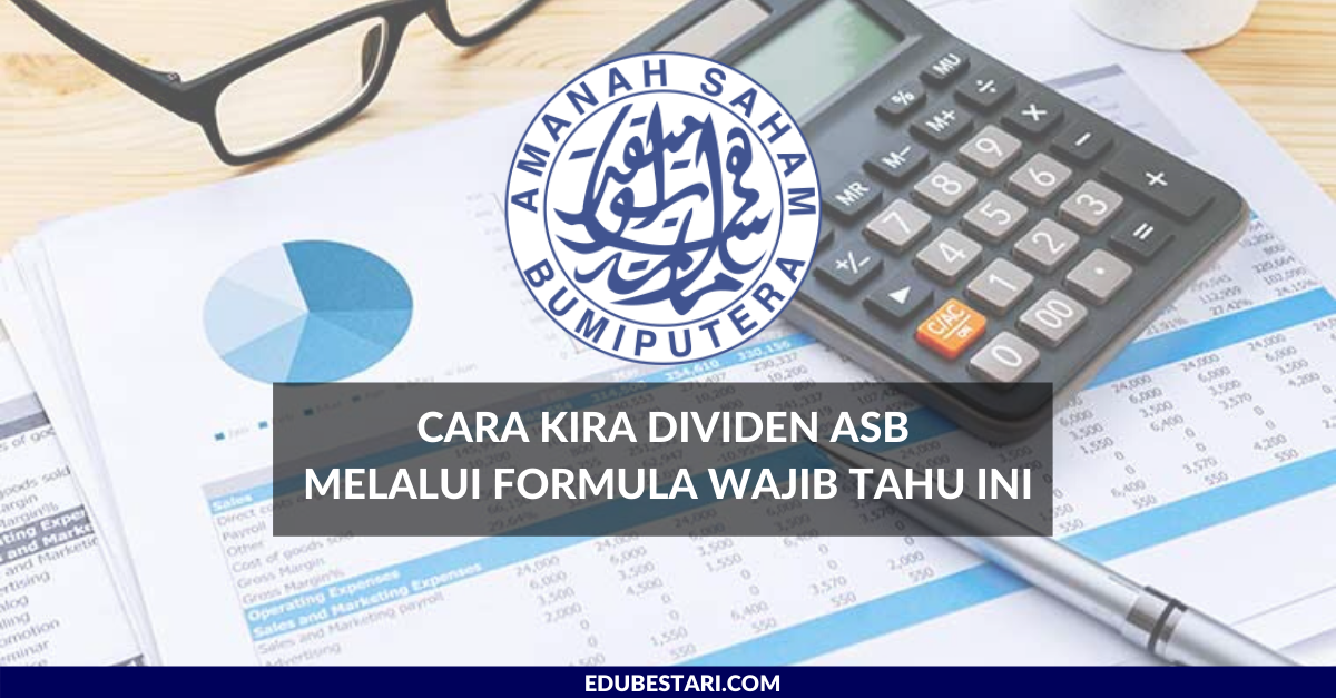 Cara Kira Dividen ASB Melalui Formula Wajib Tahu Ini