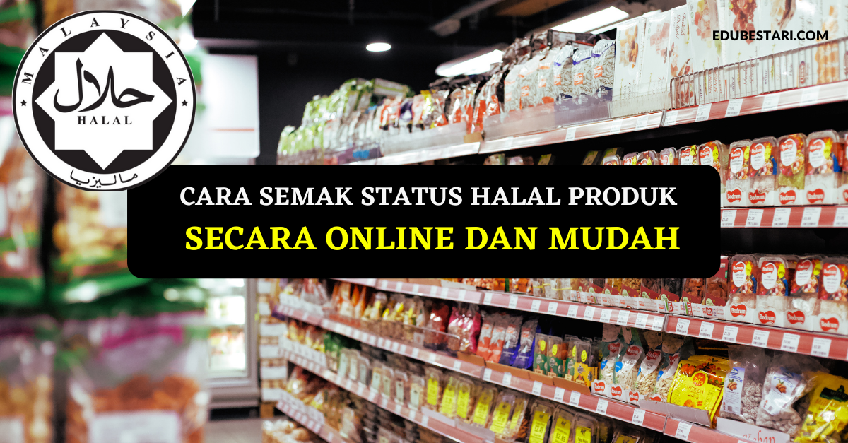 Cara Semak Status Halal Produk Secara Online dan Mudah