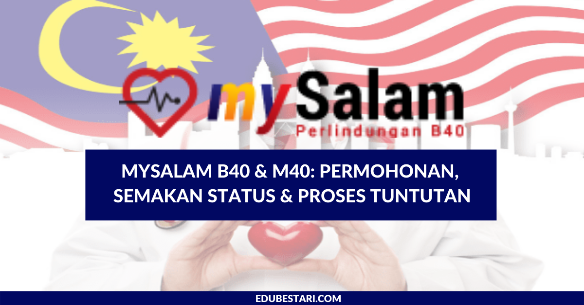 Skim MySalam B40 & M40: Permohonan, Semakan Status & Proses Tuntutan