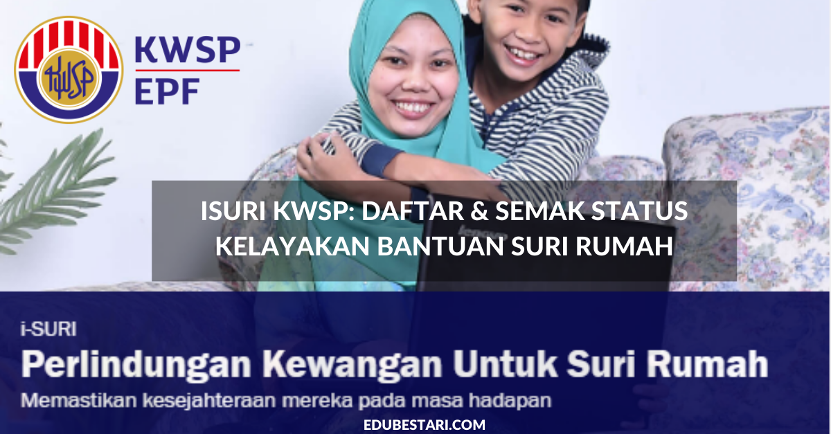 iSuri KWSP: Daftar Bantuan RM480 Suri Rumah, Balu & Ibu Tunggal