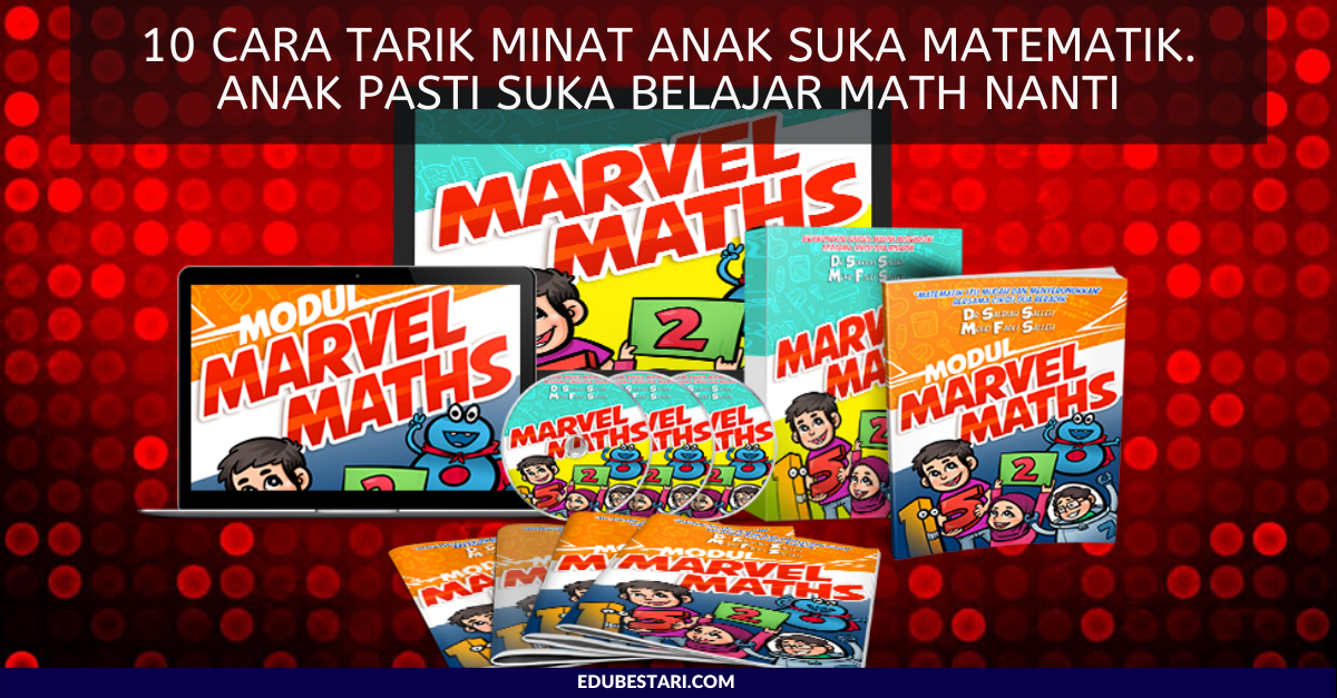 10 Cara Tarik Minat Anak Suka Matematik. Anak Pasti Suka Belajar Math Nanti