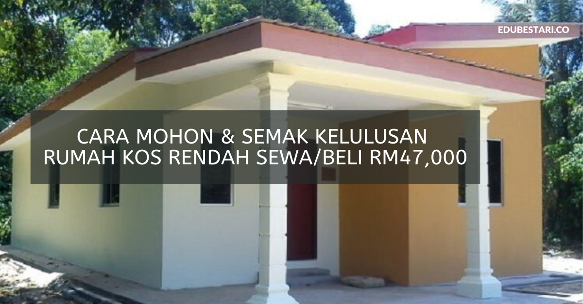Cara Mohon & Semak Kelulusan Rumah Kos Rendah Sewa/Beli RM47,000