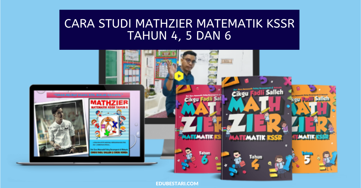 Cara Studi Mathzier Matematik KSSR Tahun 4, 5 dan 6