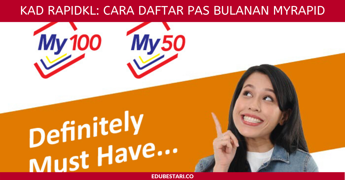 Kad RapidKL: Cara Daftar Pas Bulanan MyRapid
