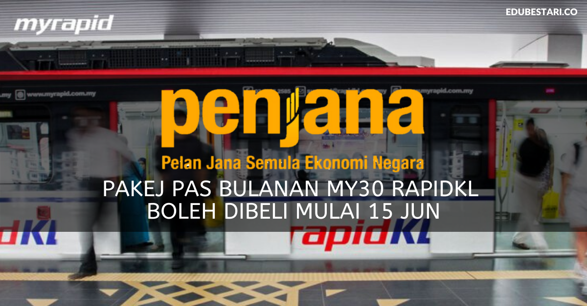 Pakej Pas Bulanan My30 RapidKL Boleh Dibeli Mulai 15 Jun