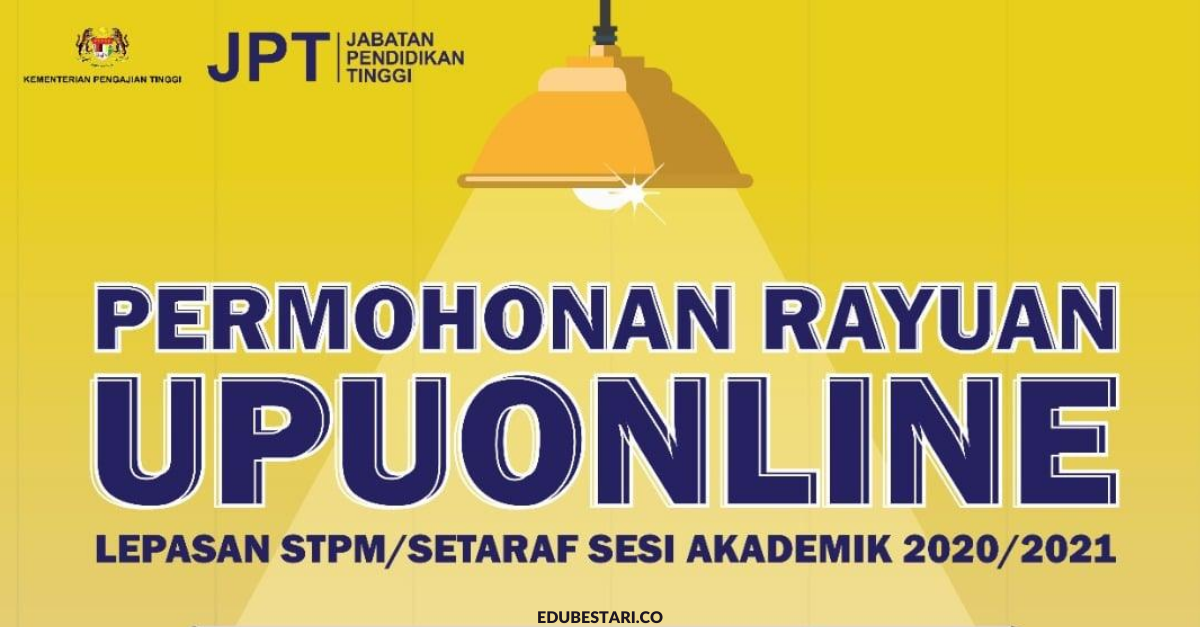 Permohonan Rayuan UPUOnline Sesi 2020/2021 Dibuka Mulai 18 Ogos