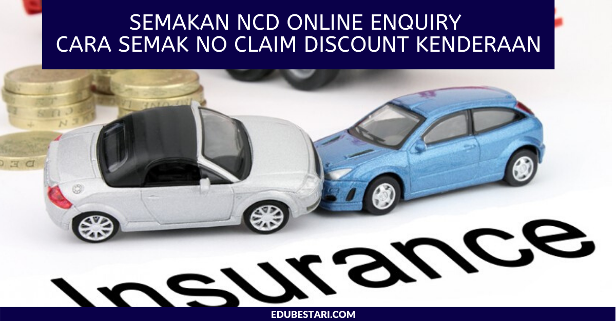 Semakan NCD Online Enquiry Cara Semak No Claim Discount Kenderaan