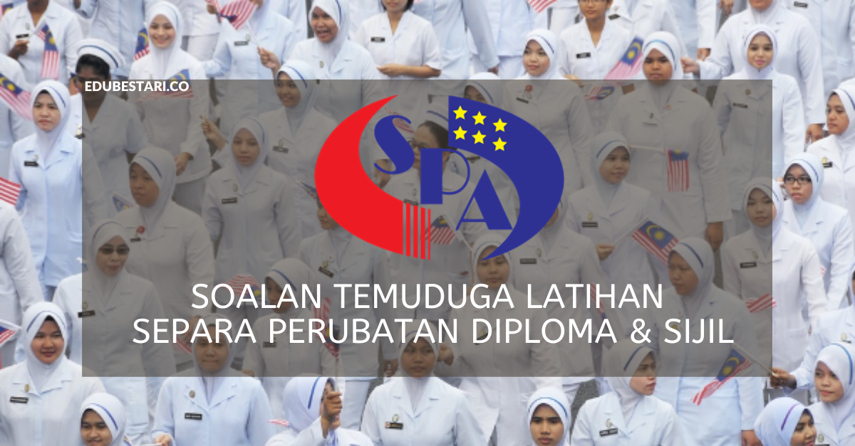 Tips & Contoh Soalan Temuduga Latihan Separa Perubatan Diploma & Sijil
