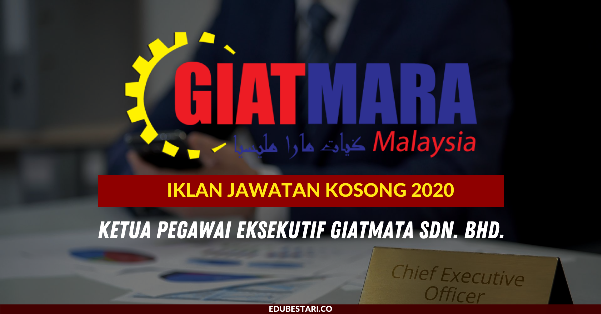 Iklan Jawatan Ketua Pegawai Eksekutif GIATMARA Sdn. Bhd.