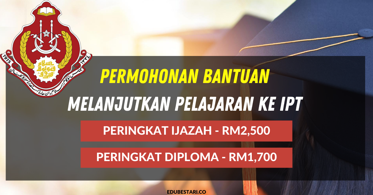 Permohonan Bantuan Melanjutkan Pelajaran Ke IPT