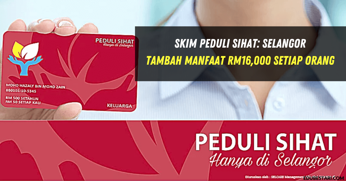 Skim Peduli Sihat: Selangor Tambah Manfaat RM16,000 Setiap Orang, Ini Cara Semak Kelayakan & Permohonan Online
