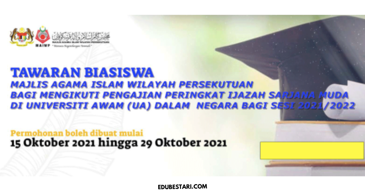 Tawaran Biasiswa MAIWP Bagi Pengajian Peringkat Ijazah Sarjana Muda Di Universiti Awam Sesi 2021/2022