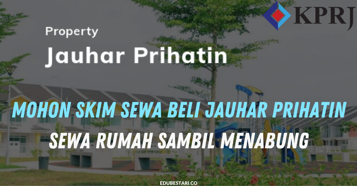 Mohon Skim Jauhar Prihatin Johor, Sewa Rumah Sambil Menabung