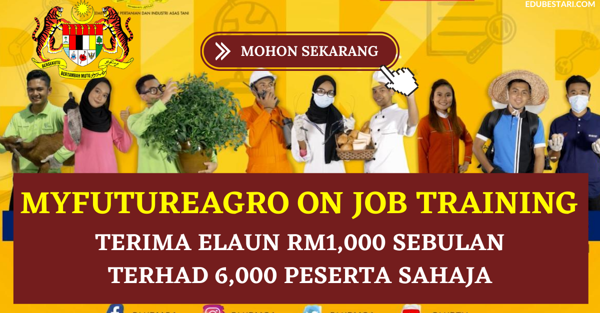 Pendaftaran MyfutureAgro On Job Training 2021. Peserta Bakal Terima Elaun RM1,000 Sebulan