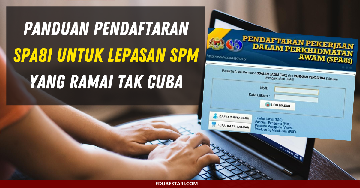 Panduan Pendaftaran SPA8i Untuk Lepasan SPM Yang Ramai Tak Cuba