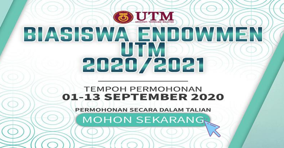 Permohonan Biasiswa Endowmen UTM 2020/2021 RM12,000 Setahun